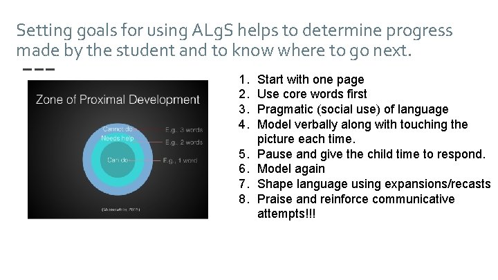 Setting goals for using ALg. S helps to determine progress made by the student