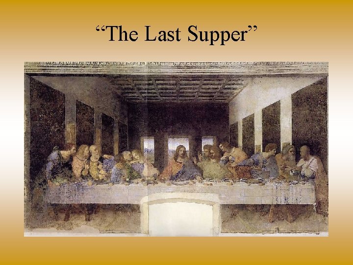 “The Last Supper” 