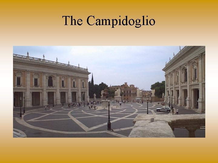 The Campidoglio 