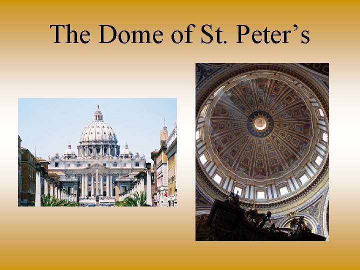 The Dome of St. Peter’s 