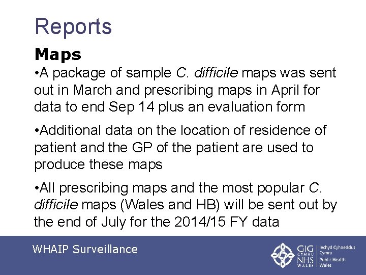 Reports Maps • A package of sample C. difficile maps was sent out in