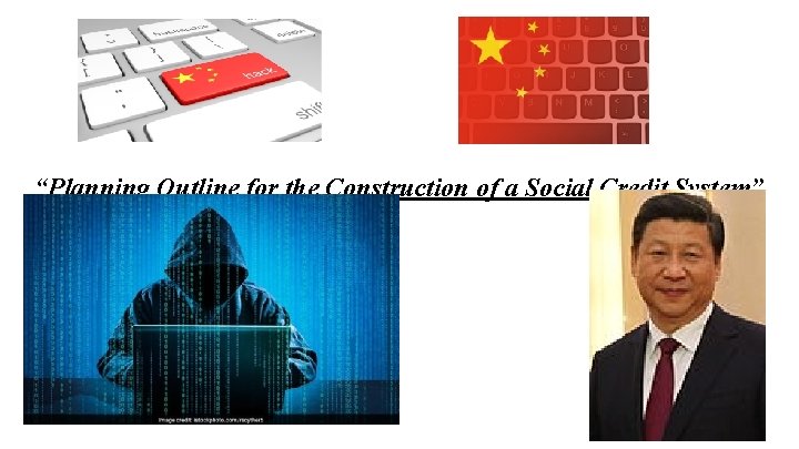 “Planning Outline for the Construction of a Social Credit System” 