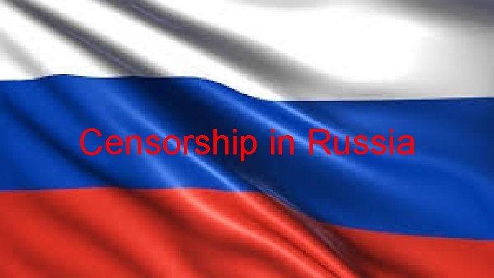 Censorship in Russia 