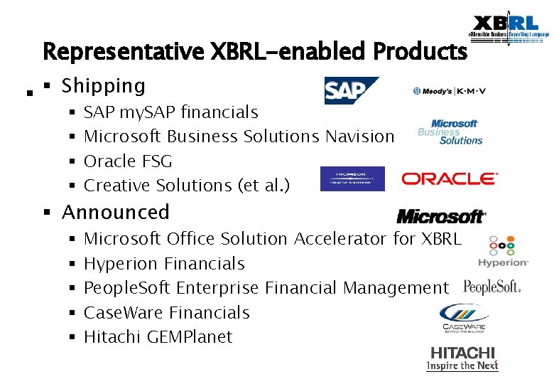 Representative XBRL-enabled Products § § Shipping § § SAP my. SAP financials Microsoft Business