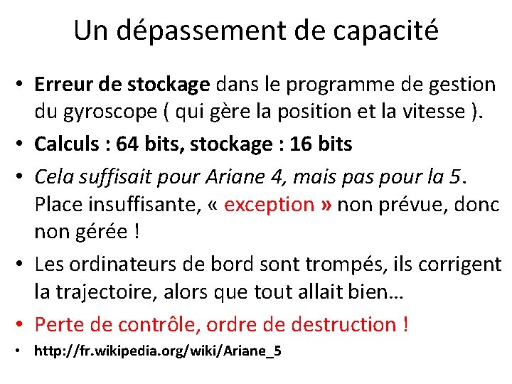 Un dépassement de capacité • Erreur de stockage dans le programme de gestion du