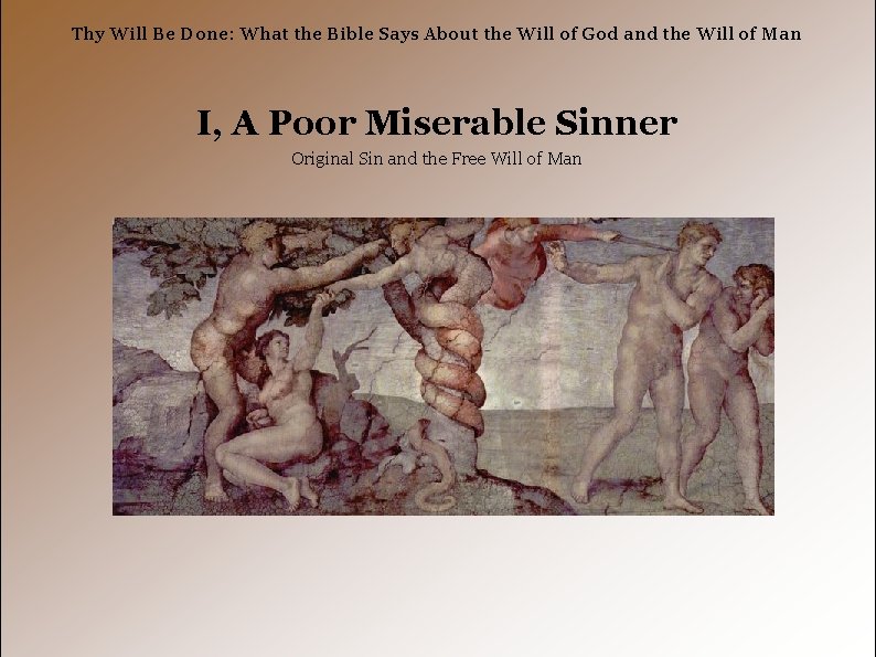 Thy Will Be Done: What the Bible Says About the Will of God and