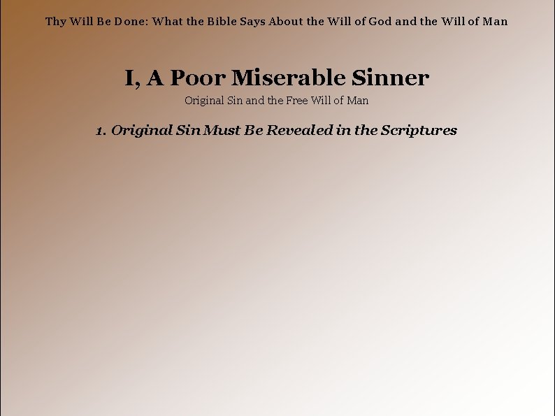 Thy Will Be Done: What the Bible Says About the Will of God and