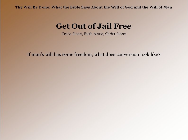 Thy Will Be Done: What the Bible Says About the Will of God and