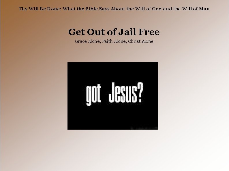 Thy Will Be Done: What the Bible Says About the Will of God and