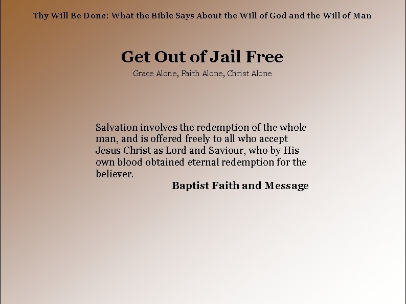 Thy Will Be Done: What the Bible Says About the Will of God and