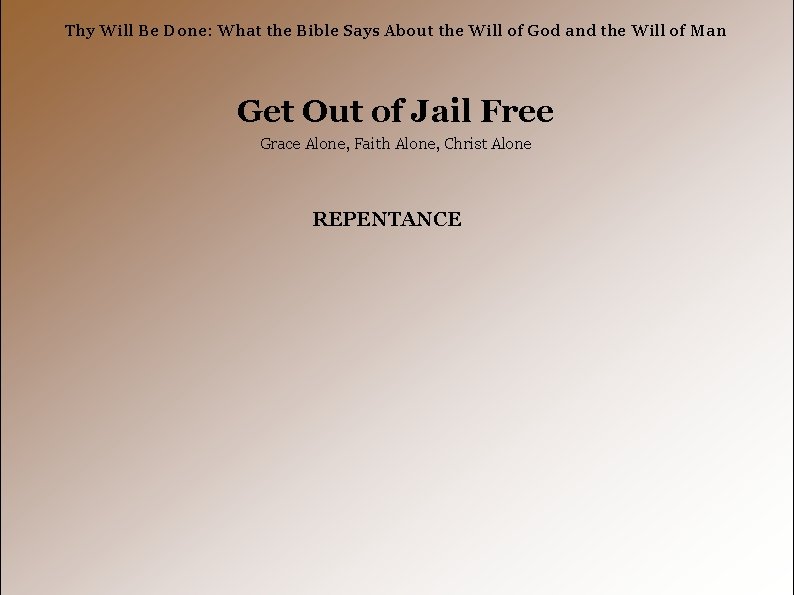 Thy Will Be Done: What the Bible Says About the Will of God and