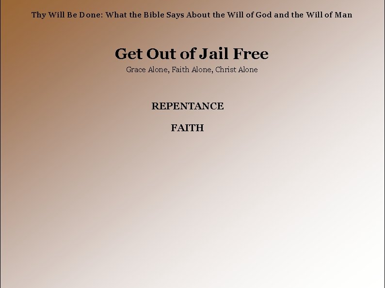 Thy Will Be Done: What the Bible Says About the Will of God and