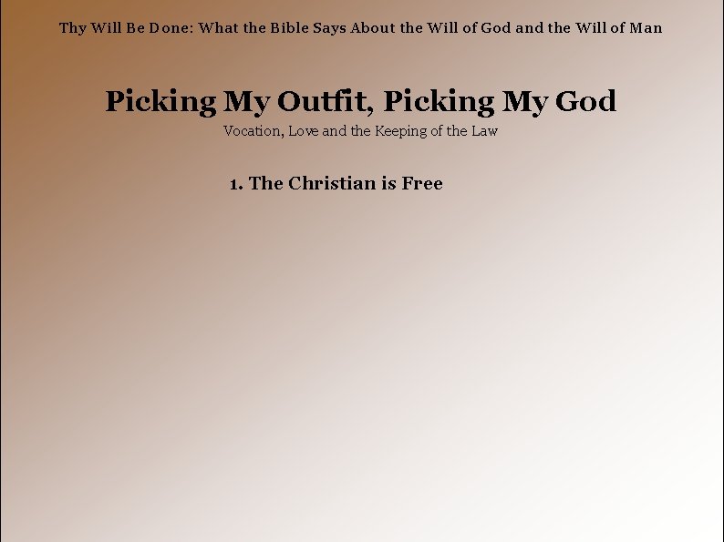Thy Will Be Done: What the Bible Says About the Will of God and