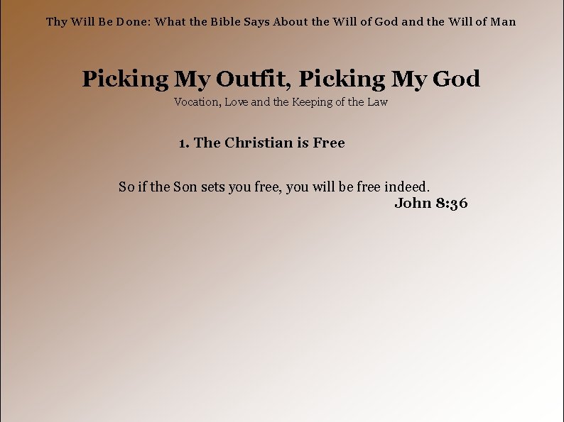 Thy Will Be Done: What the Bible Says About the Will of God and