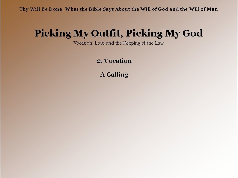 Thy Will Be Done: What the Bible Says About the Will of God and