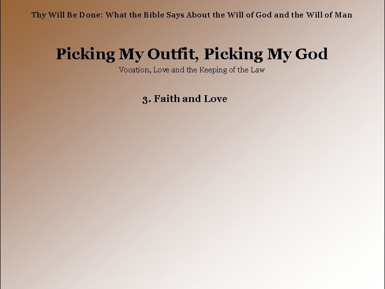 Thy Will Be Done: What the Bible Says About the Will of God and