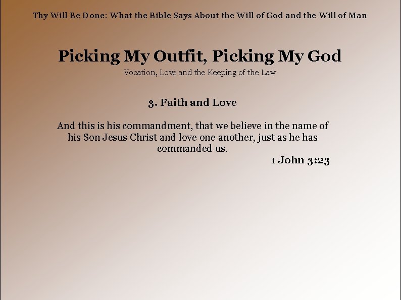 Thy Will Be Done: What the Bible Says About the Will of God and