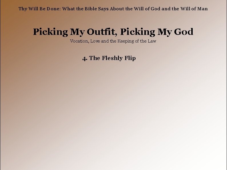 Thy Will Be Done: What the Bible Says About the Will of God and