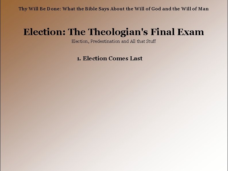 Thy Will Be Done: What the Bible Says About the Will of God and