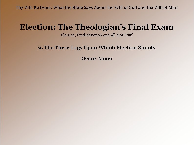 Thy Will Be Done: What the Bible Says About the Will of God and