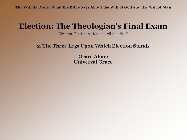 Thy Will Be Done: What the Bible Says About the Will of God and