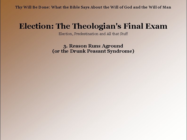Thy Will Be Done: What the Bible Says About the Will of God and