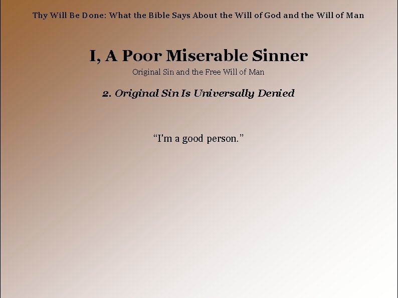 Thy Will Be Done: What the Bible Says About the Will of God and