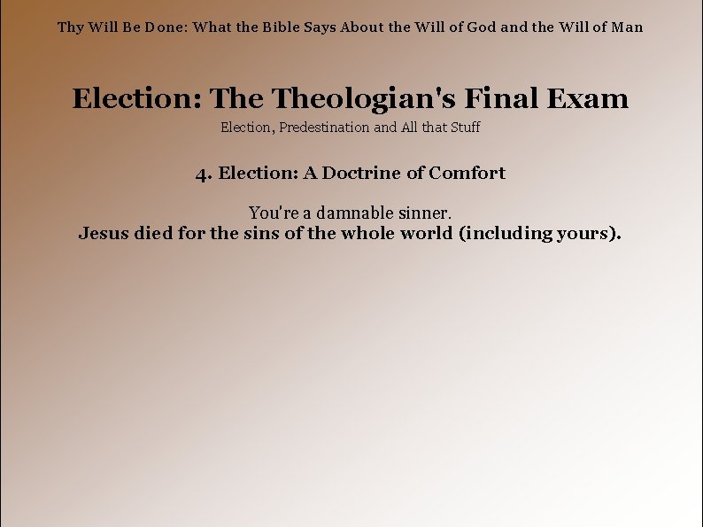 Thy Will Be Done: What the Bible Says About the Will of God and