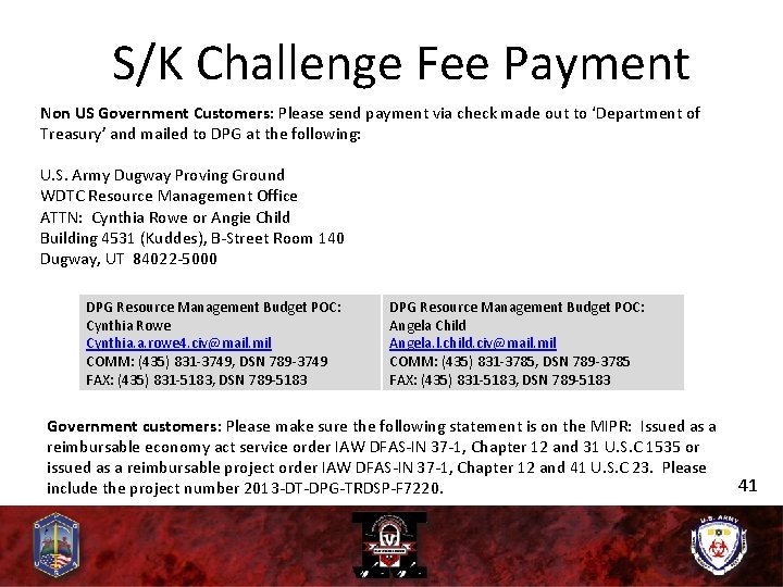 S/K Challenge Fee Payment Non US Government Customers: Please send payment via check made