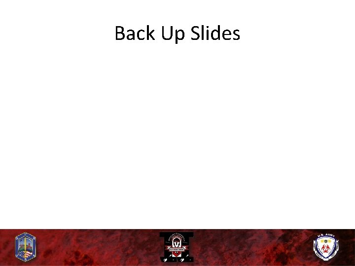 Back Up Slides 