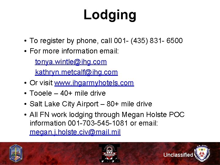 Lodging • To register by phone, call 001 - (435) 831 - 6500 •