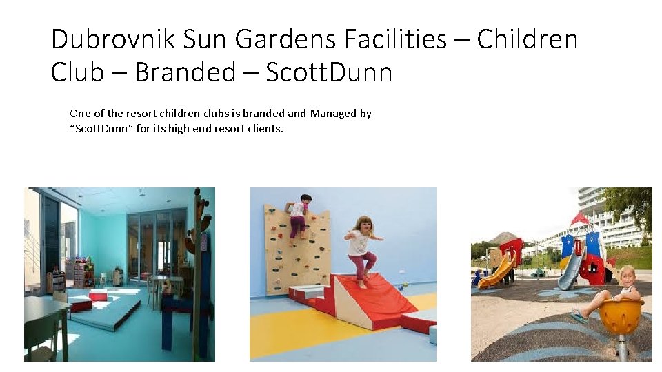 Dubrovnik Sun Gardens Facilities – Children Club – Branded – Scott. Dunn One of