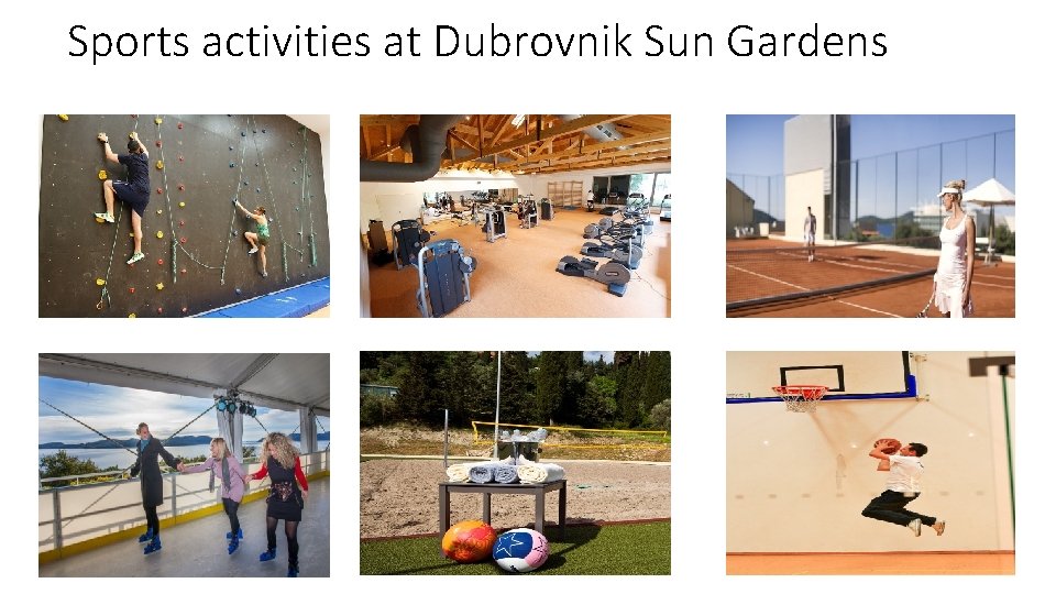 Sports activities at Dubrovnik Sun Gardens 