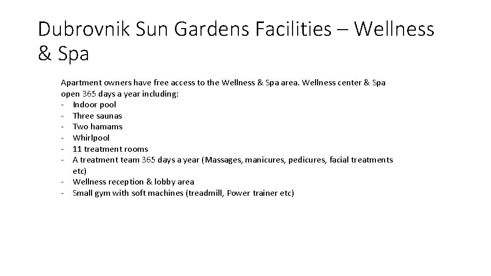 Dubrovnik Sun Gardens Facilities – Wellness & Spa Apartment owners have free access to