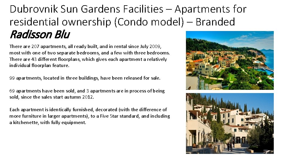 Dubrovnik Sun Gardens Facilities – Apartments for residential ownership (Condo model) – Branded Radisson