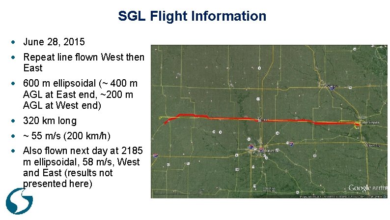SGL Flight Information June 28, 2015 Repeat line flown West then East 600 m