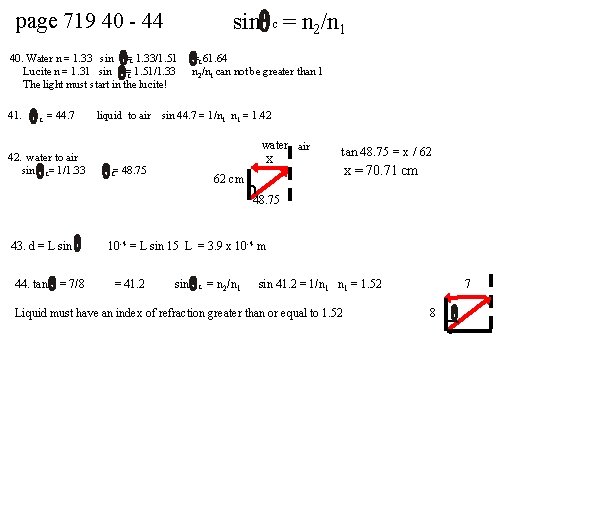 sin page 719 40 - 44 40. Water n = 1. 33 sin =c