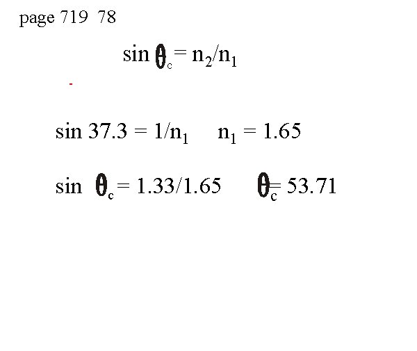 page 719 78 sin c = n 2/n 1 sin 37. 3 = 1/n