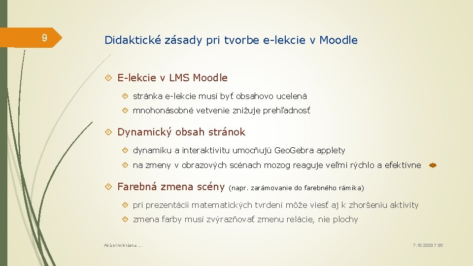 9 Didaktické zásady pri tvorbe e-lekcie v Moodle E-lekcie v LMS Moodle stránka e-lekcie