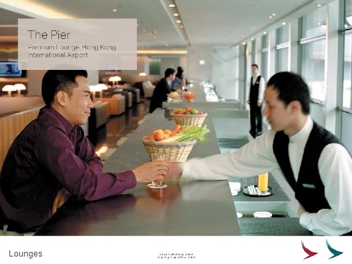 Lounges Cathay Pacific Airways Limited Hong Kong Dragon Airlines Limited 