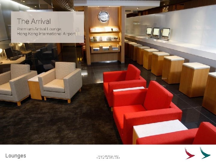 Lounges Cathay Pacific Airways Limited Hong Kong Dragon Airlines Limited 