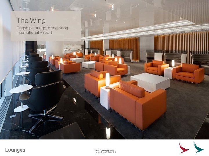 Lounges Cathay Pacific Airways Limited Hong Kong Dragon Airlines Limited 