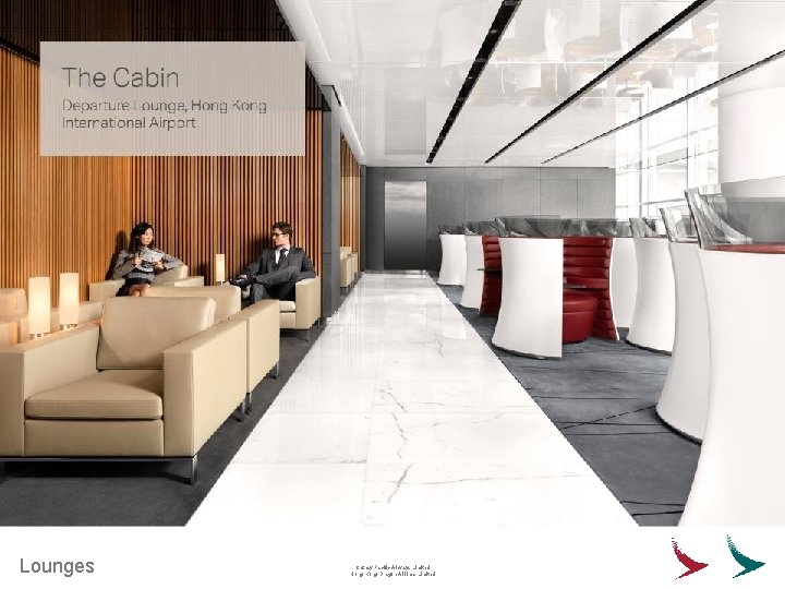 Lounges Cathay Pacific Airways Limited Hong Kong Dragon Airlines Limited 