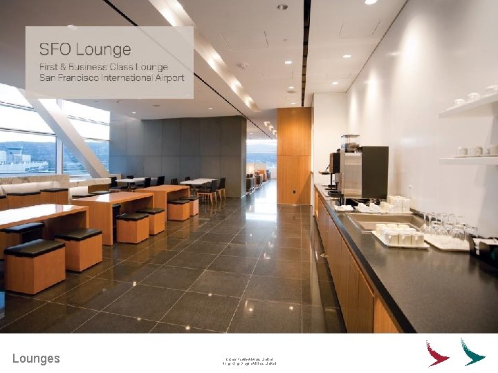 Lounges Cathay Pacific Airways Limited Hong Kong Dragon Airlines Limited 