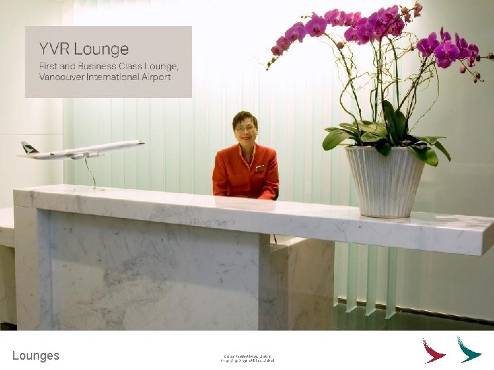 Lounges Cathay Pacific Airways Limited Hong Kong Dragon Airlines Limited 