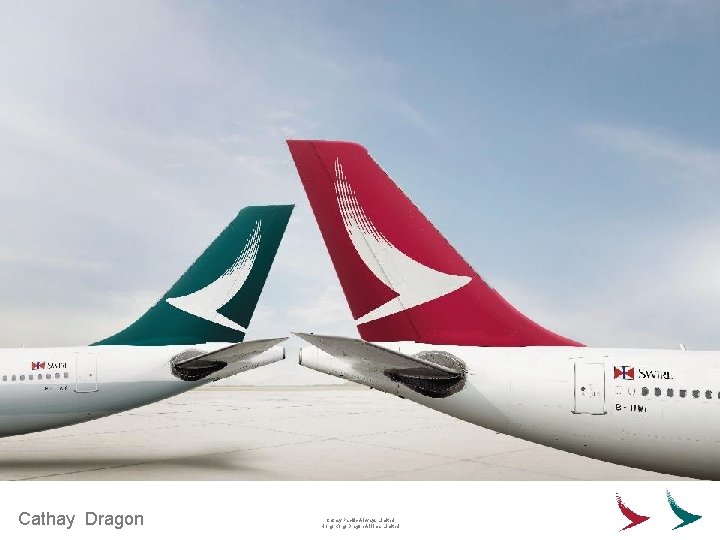 Cathay Dragon Cathay Pacific Airways Limited Hong Kong Dragon Airlines Limited 