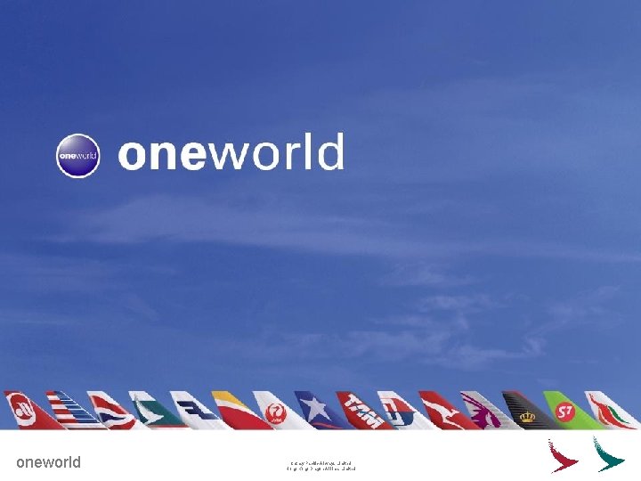 oneworld Cathay Pacific Airways Limited Hong Kong Dragon Airlines Limited 