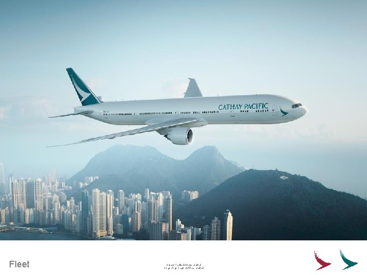 Fleet Cathay Pacific Airways Limited Hong Kong Dragon Airlines Limited 