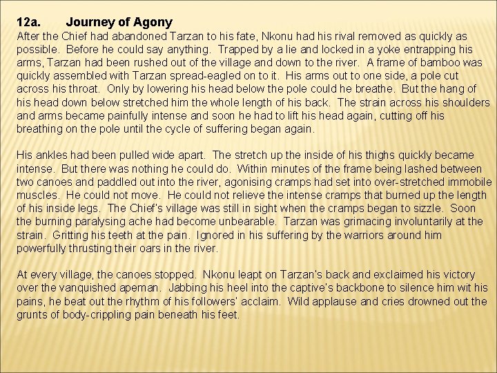 12 a. Journey of Agony After the Chief had abandoned Tarzan to his fate,
