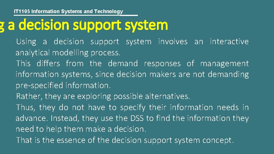 IT 1105 Information Systems and Technology g a decision support system Using a decision